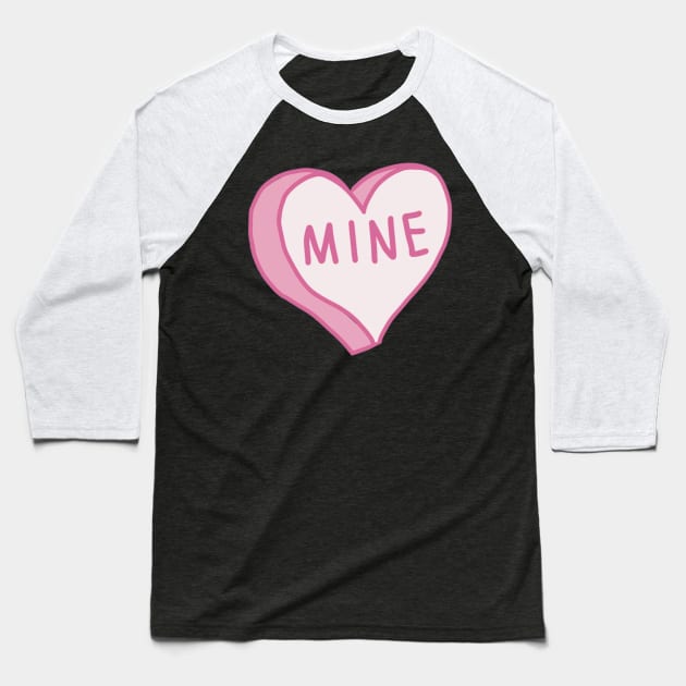 Mine Candy Heart Baseball T-Shirt by ROLLIE MC SCROLLIE